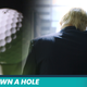 Down A Hole: The Missing Scenes Of <i>Donald J. Trump's Fabulous World Of Golf</i>